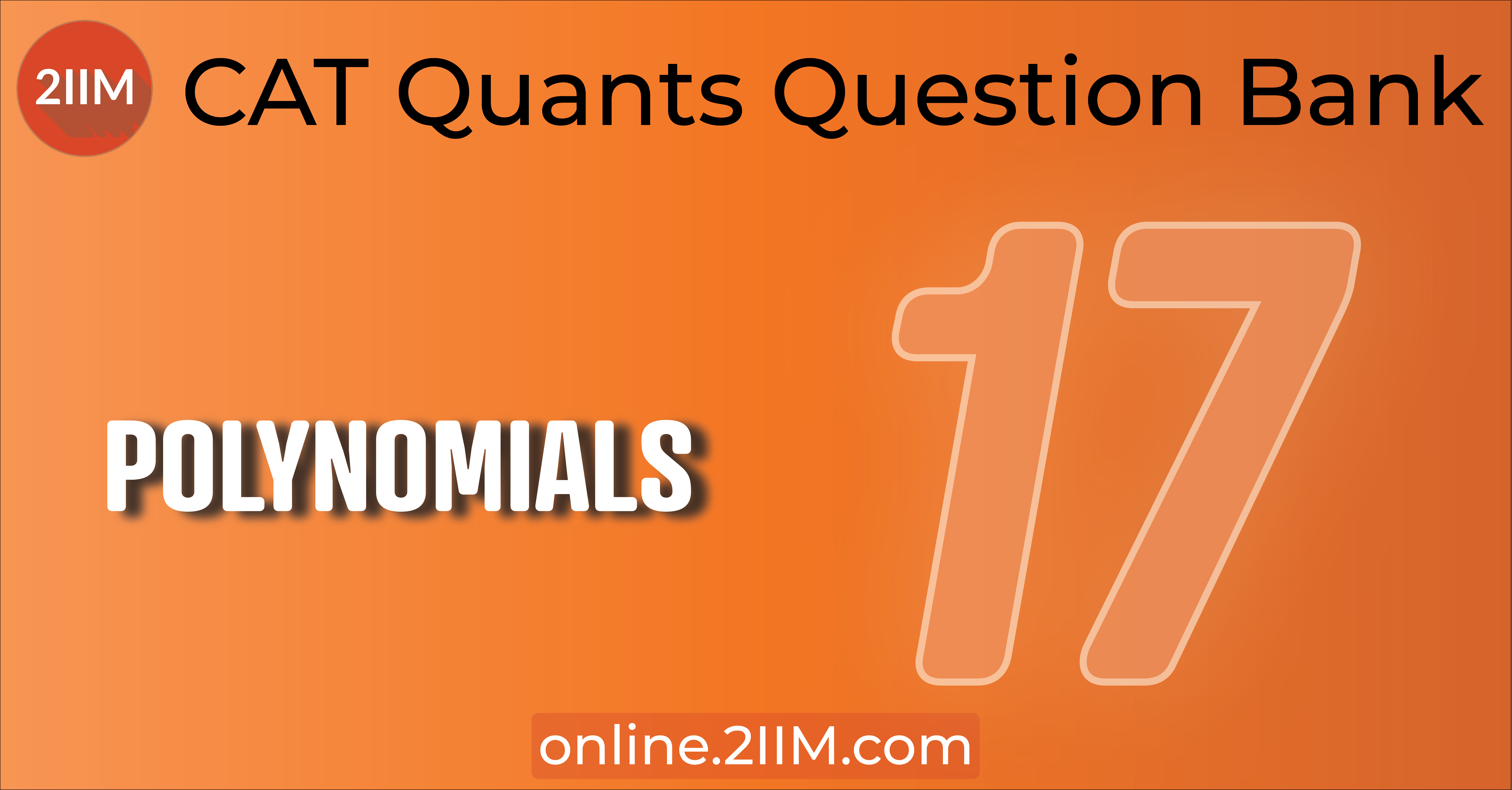 cat-questions-algebra-polynomials-2iim-cat-2023-online-classes-cat