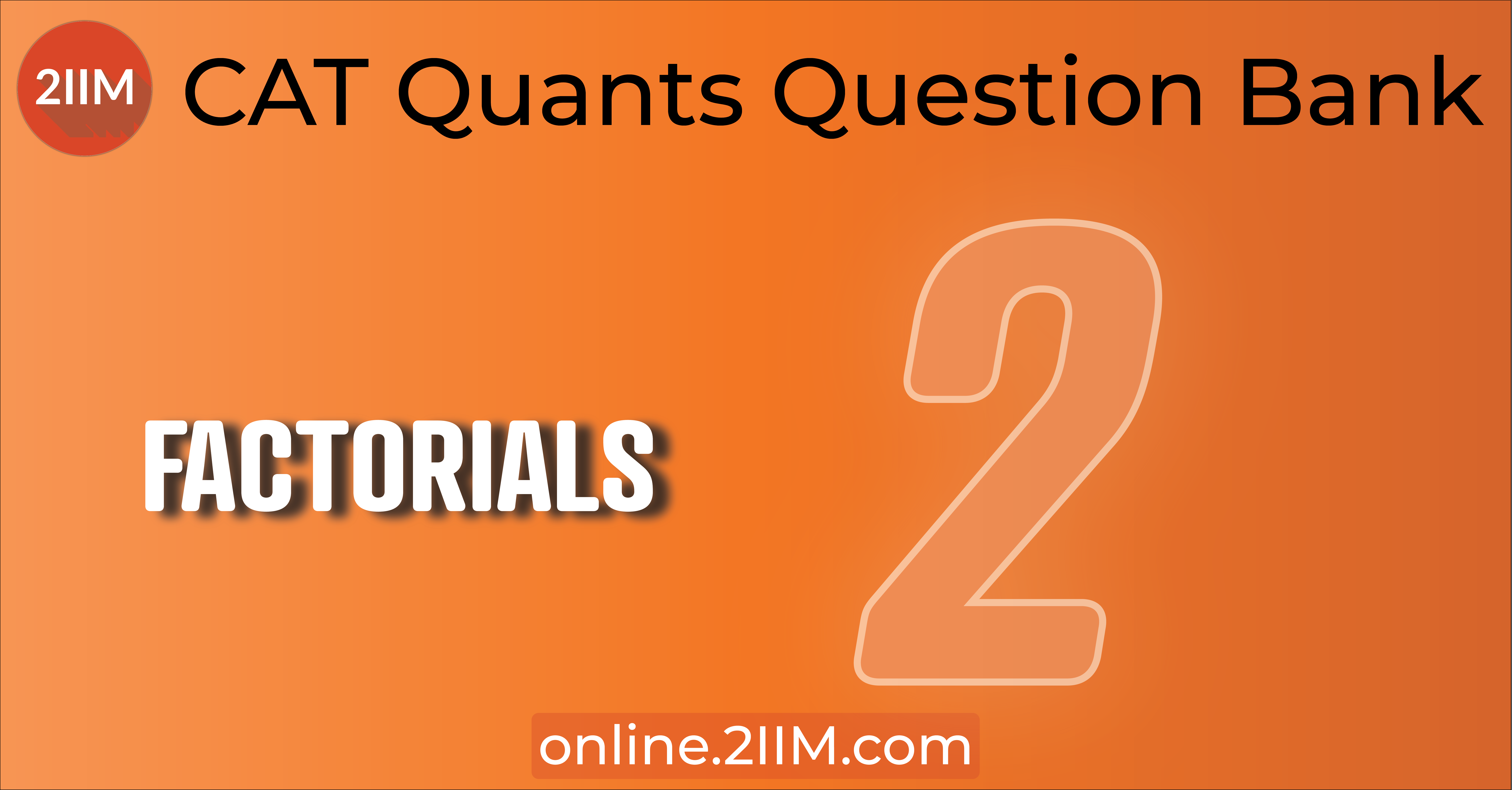 cat-questions-number-theory-factorial-2iim-cat-2023-online-classes