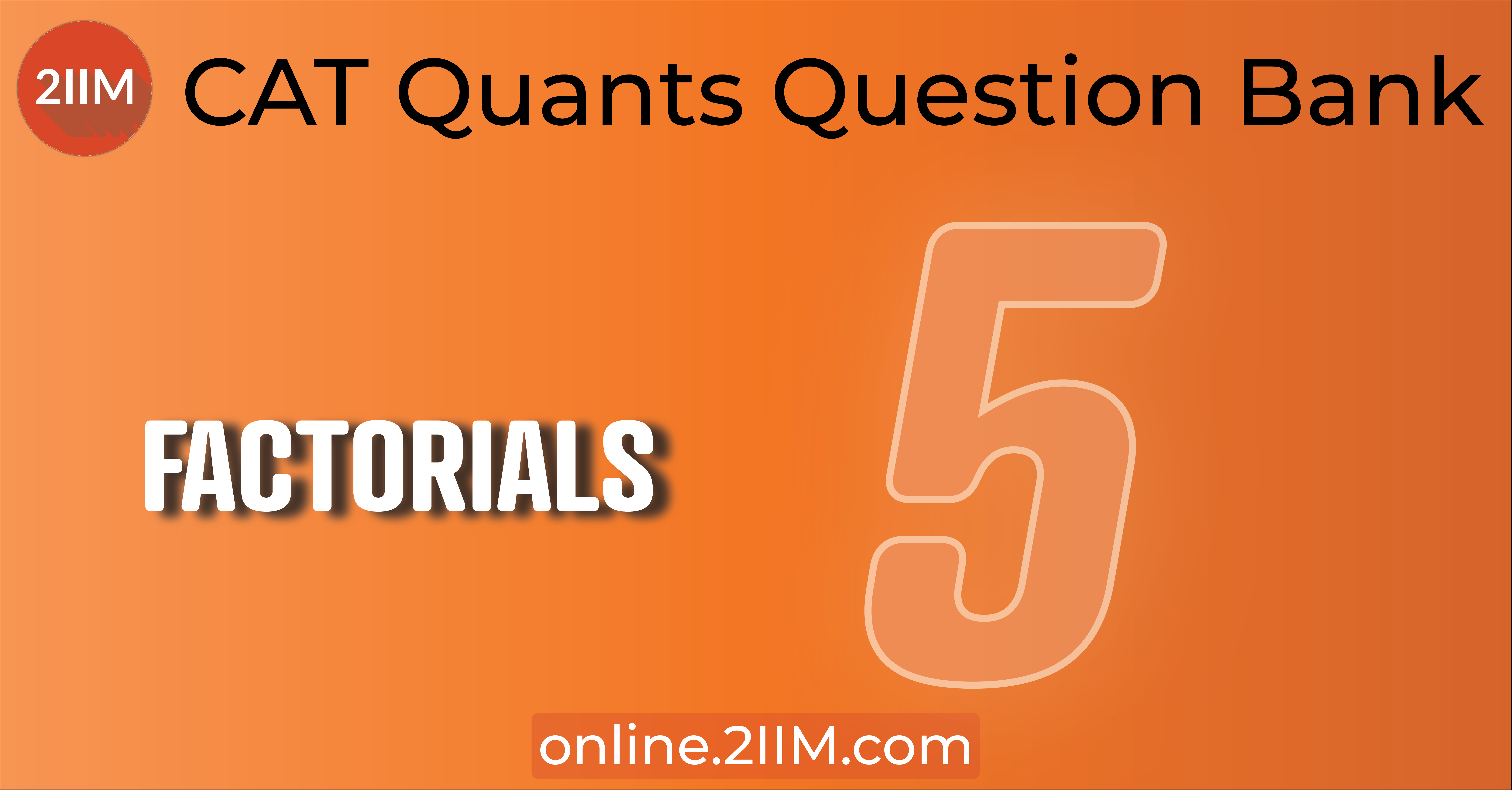 cat-questions-number-theory-factorial-2iim-cat-2023-online-classes